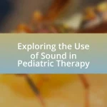 Exploring the Use of Sound in Pediatric Therapy