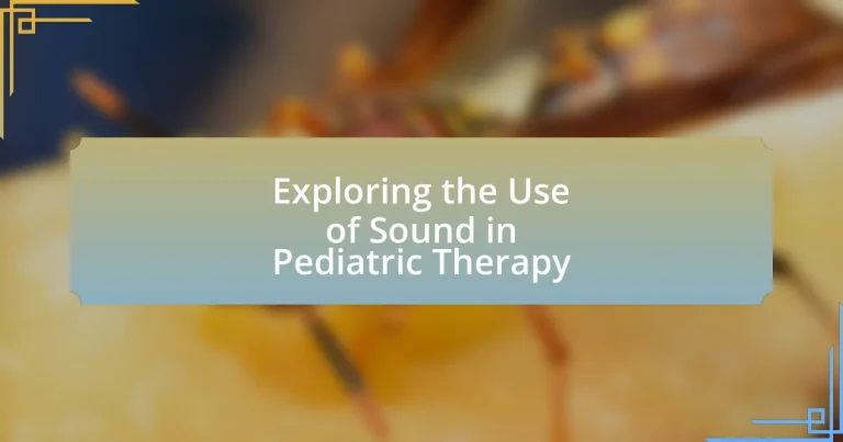 Exploring the Use of Sound in Pediatric Therapy