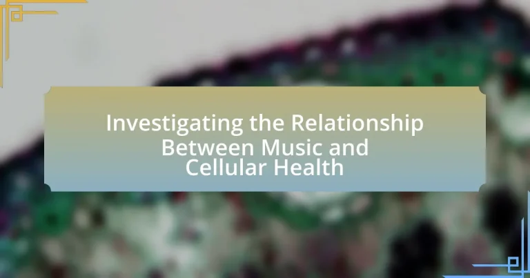 Investigating the Relationship Between Music and Cellular Health