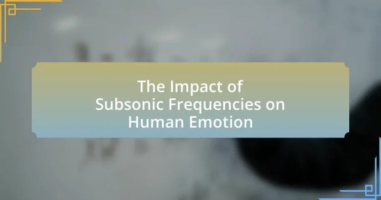 The Impact of Subsonic Frequencies on Human Emotion