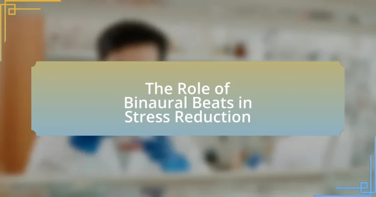 The Role of Binaural Beats in Stress Reduction