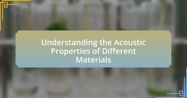 Understanding the Acoustic Properties of Different Materials
