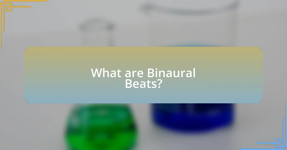 What are Binaural Beats?